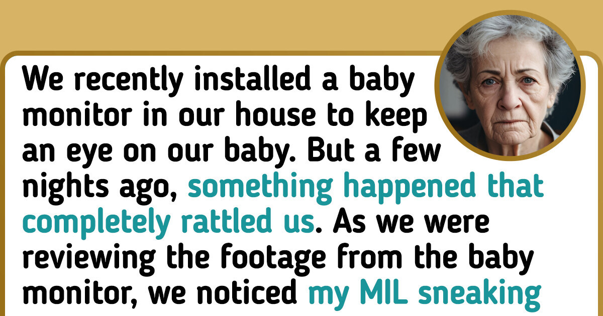 I Caught My MIL Red-Handed on the Baby Monitor I Caught My MIL Red-Handed on the Baby Monitor