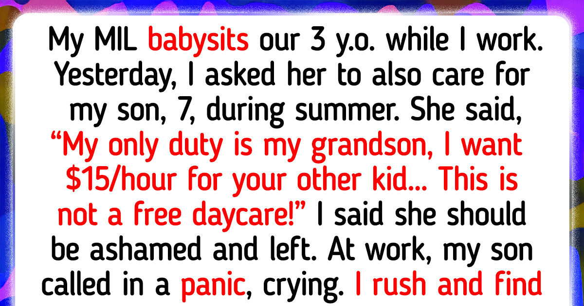 My MIL Wants Money to Babysit My Child—Because He’s Not Her Blood My MIL Wants Money to Babysit My Child—Because He’s Not Her Blood