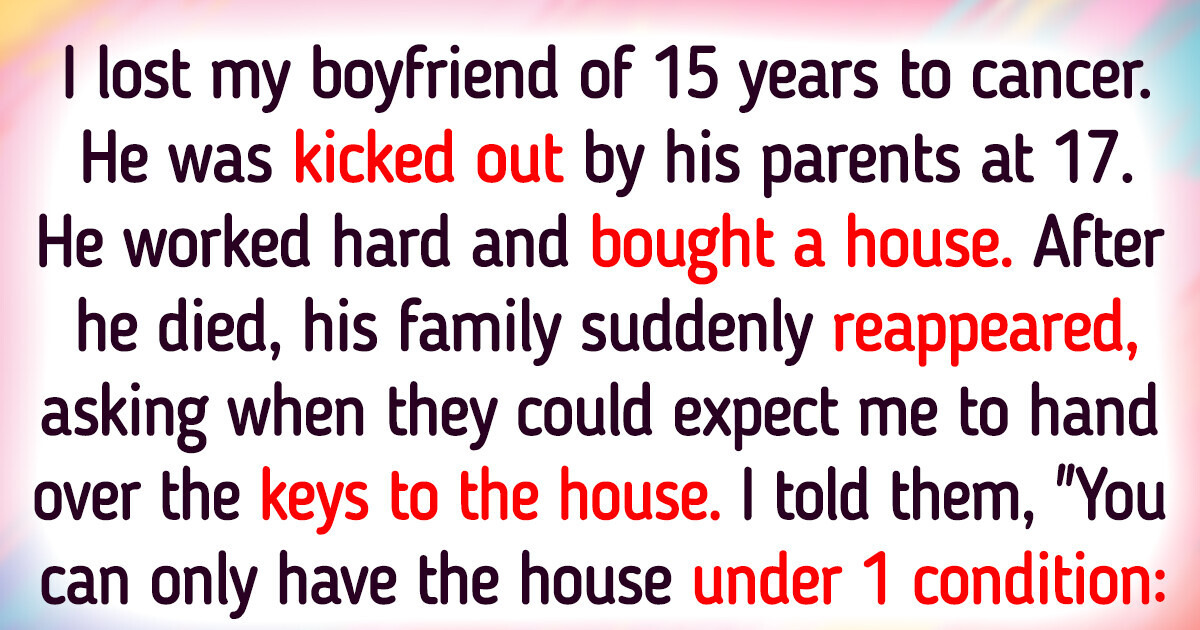 I Refuse to Give My Late Boyfriend’s House to His Parents I Refuse to Give My Late Boyfriend’s House to His Parents