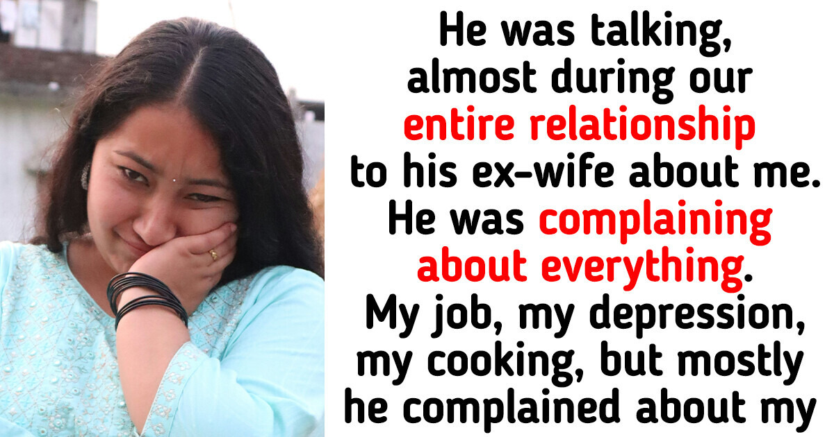 I’m Leaving My Husband Because He Was Making Fun of Me Behind My Back to His Ex