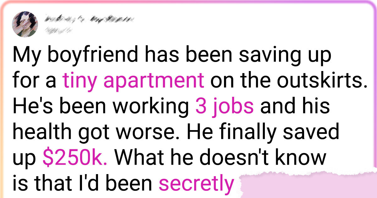 I Took the Money My Boyfriend Saved Up for an Apartment and Changed Our Relationship Forever I Took the Money My Boyfriend Saved Up for an Apartment and Changed Our Relationship Forever