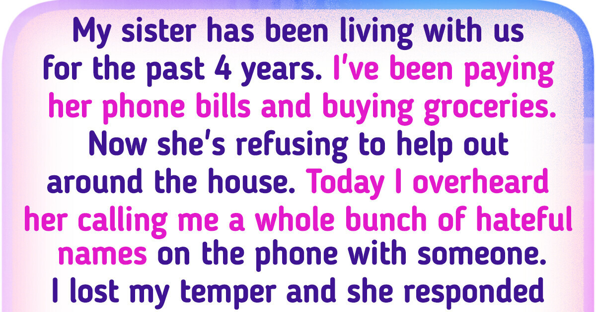 I’ve Been Helping My Sister for Years With No Return, Today I Kicked Her Out of the House I’ve Been Helping My Sister for Years With No Return, Today I Kicked Her Out of the House