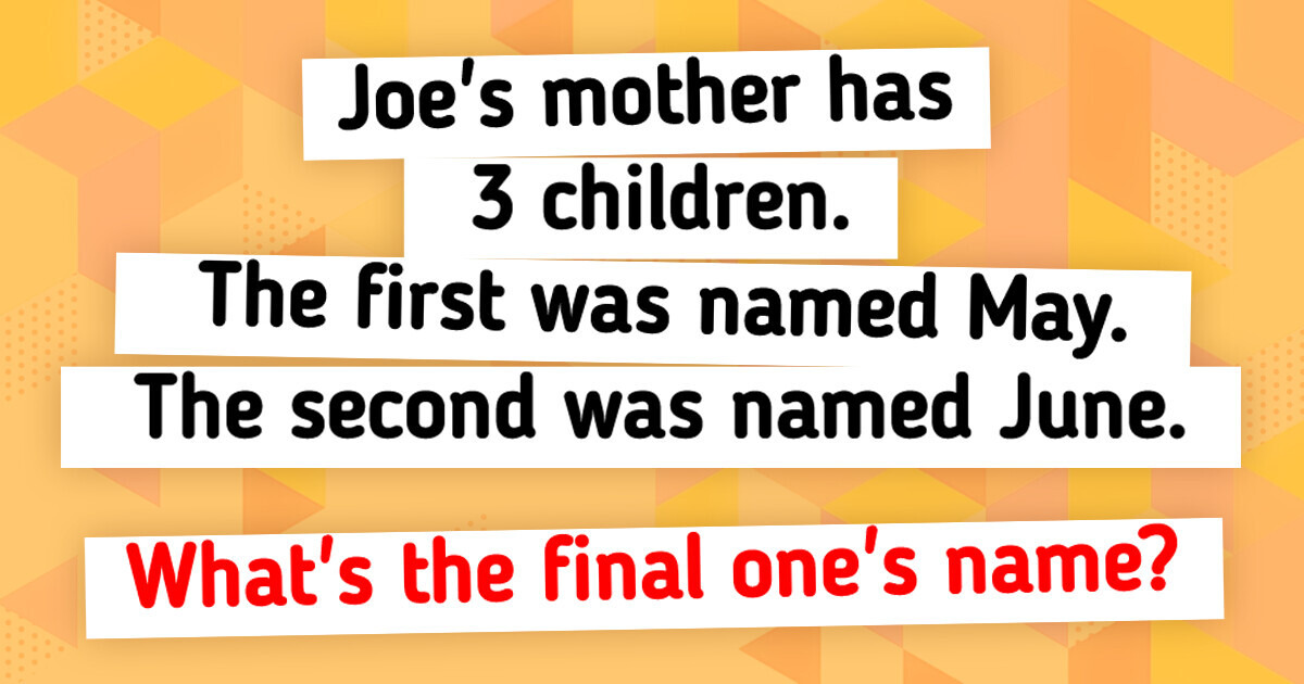 14 Amusing Riddles That Will Put Your Creativity to the Test 14 Amusing Riddles That Will Put Your Creativity to the Test