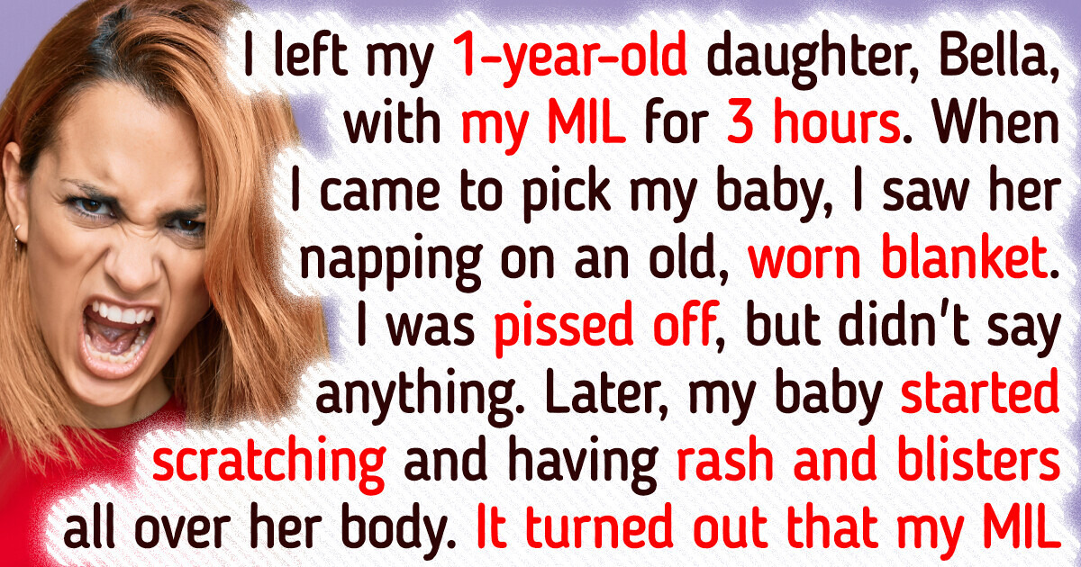I Hate My MIL After She Deliberately Infected My Baby With a Bad Disease I Hate My MIL After She Deliberately Infected My Baby With a Bad Disease