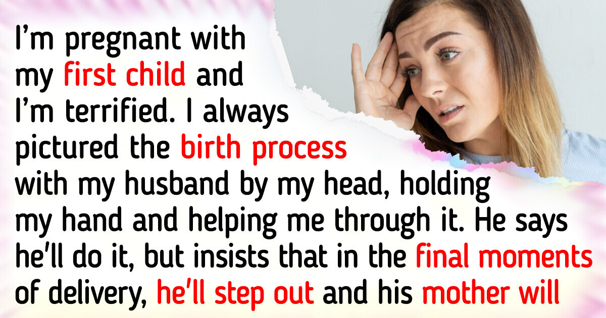 My Husband’s Odd Wish for Our Baby’s Delivery Process Is Making Me Uneasy My Husband’s Odd Wish for Our Baby’s Delivery Process Is Making Me Uneasy