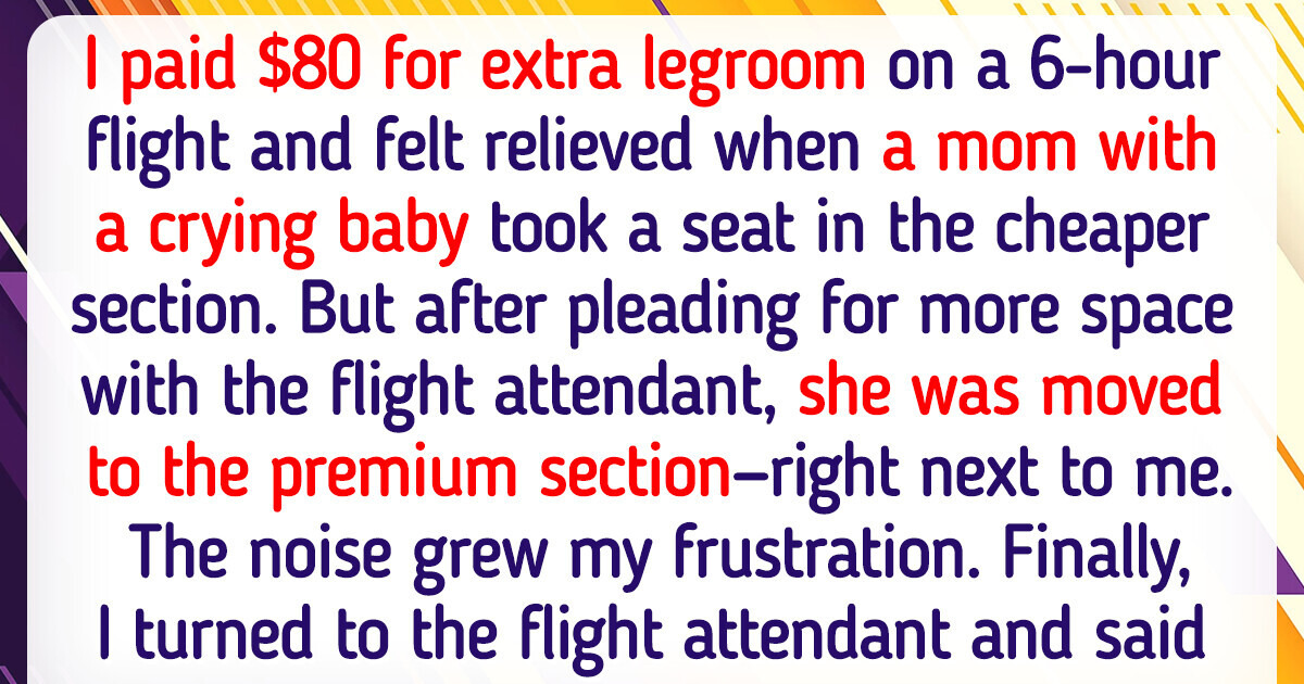 I Spent $80 on an Extra-Legroom Seat, It’s Not Fair That a Woman Got It for Free I Spent $80 on an Extra-Legroom Seat, It’s Not Fair That a Woman Got It for Free