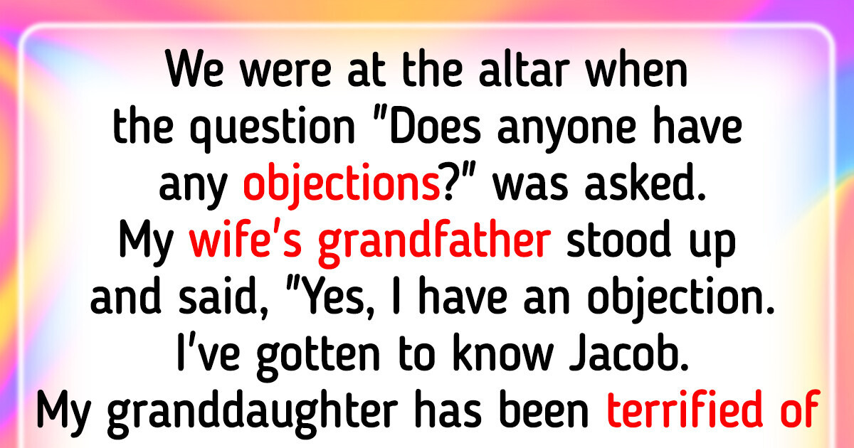 11 Wild Wedding Objections That Turned Ceremonies Into Chaos 11 Wild Wedding Objections That Turned Ceremonies Into Chaos