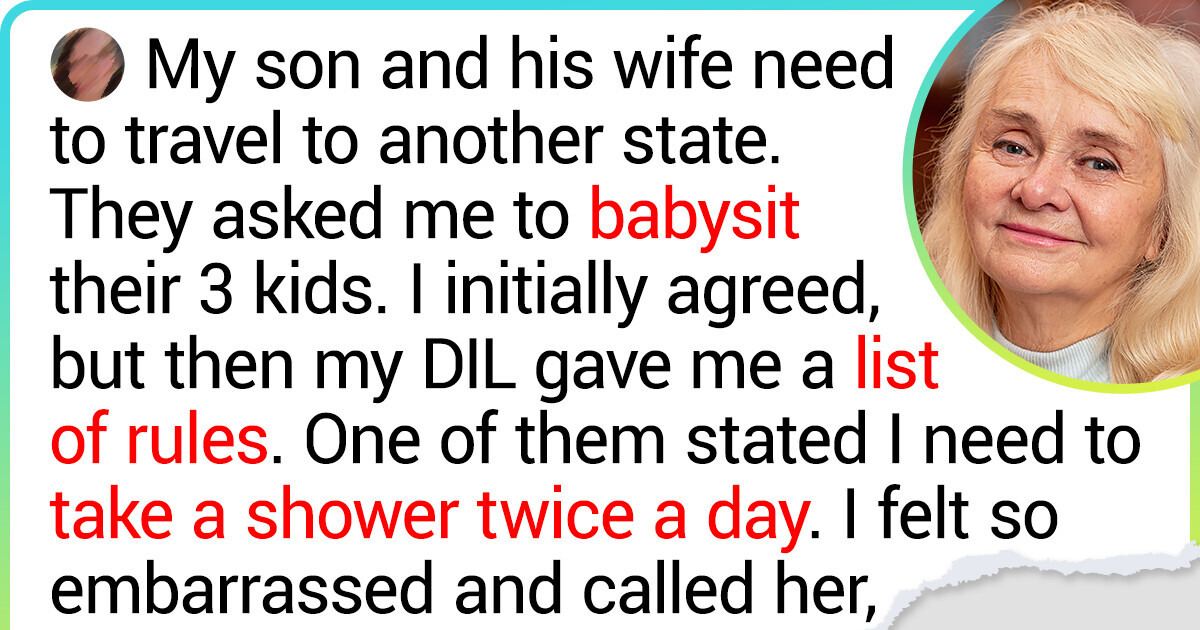 My Son and DIL Won’t Talk to Me Because I Refused to Babysit Their Kids My Son and DIL Won’t Talk to Me Because I Refused to Babysit Their Kids