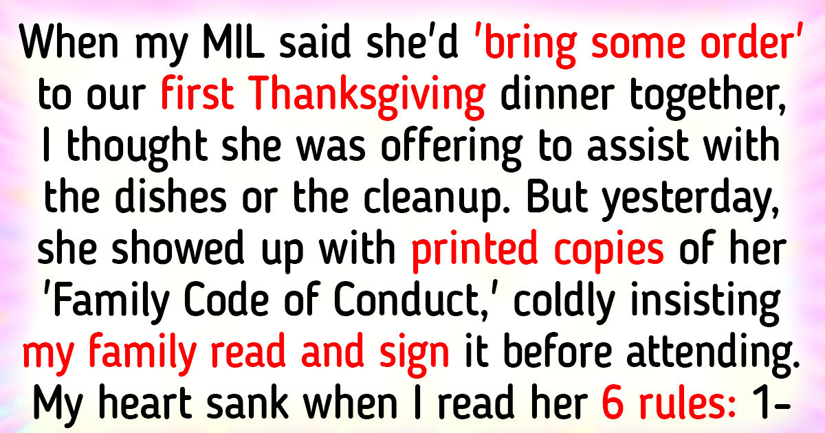 I Canceled Thanksgiving After My MIL Tried to Enforce Her Infamous “Family Code of Conduct” I Canceled Thanksgiving After My MIL Tried to Enforce Her Infamous “Family Code of Conduct”