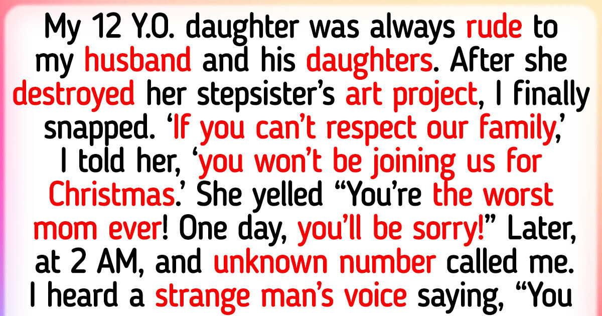 I Told My Daughter She Couldn’t Join Us for Christmas—The 2 AM Call I Got Was Beyond Terrifying I Told My Daughter She Couldn’t Join Us for Christmas—The 2 AM Call I Got Was Beyond Terrifying