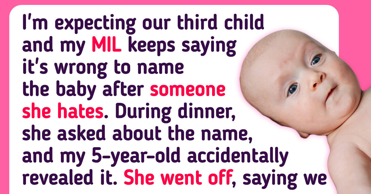 10+ Baby Name Stories That Seriously Stirred Family Conflicts 10+ Baby Name Stories That Seriously Stirred Family Conflicts
