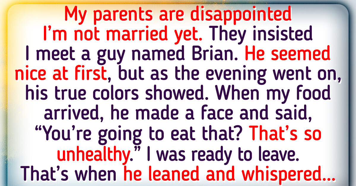 My Parents Forced Me Into a Blind Date, and Now I’m Done With Dating Forever