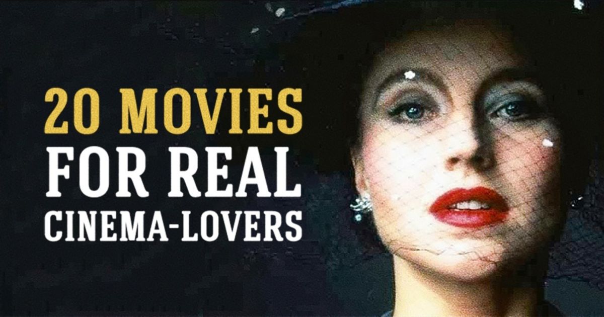 20 utterly superb movies every cinema-lover should see