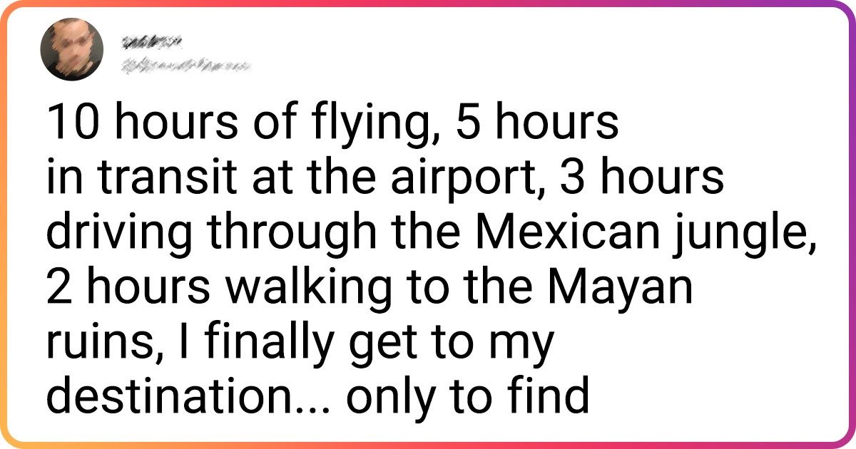 20 Bright Siders Shared Their Unusual Trip Memories That Most People Wouldn’t Dare to Reveal 20 Bright Siders Shared Their Unusual Trip Memories That Most People Wouldn’t Dare to Reveal