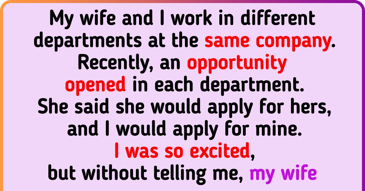 My Wife Applied for the Same Promotion as Me Without Telling Me