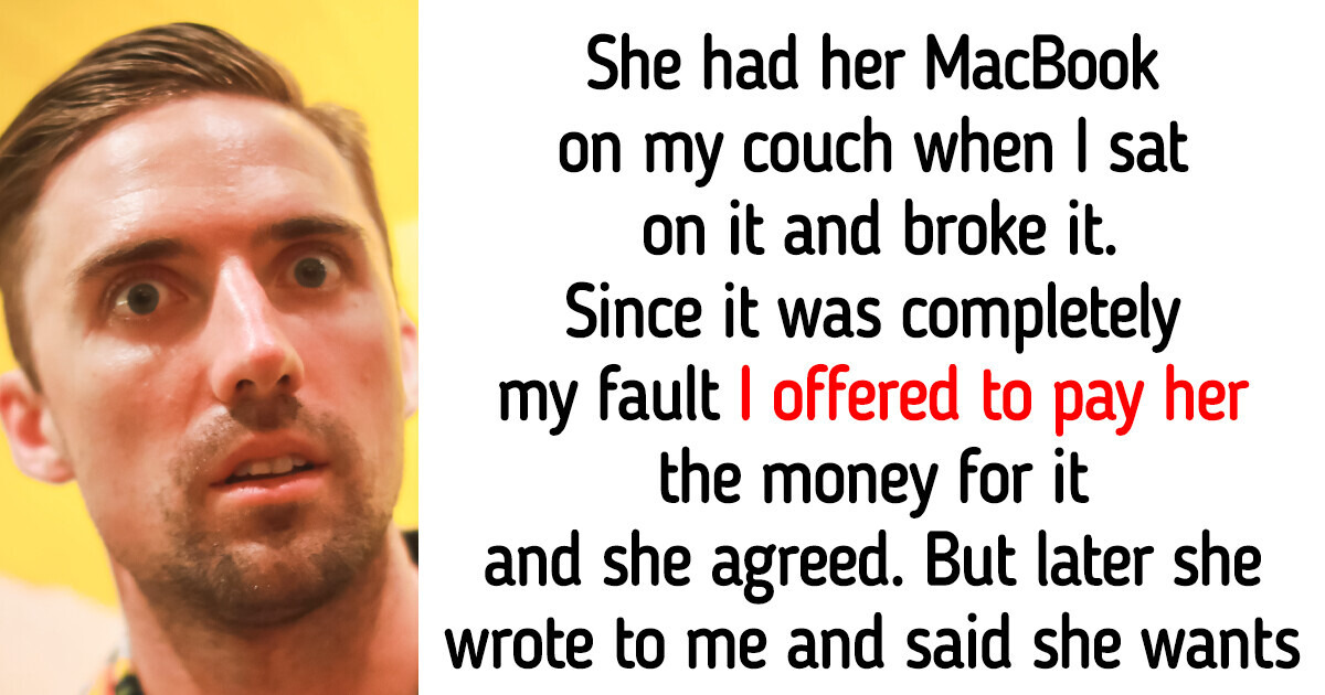 I Broke My Friend’s MacBook and Offered Her to Pay for It, She Wanted More and Brought Me to a Court