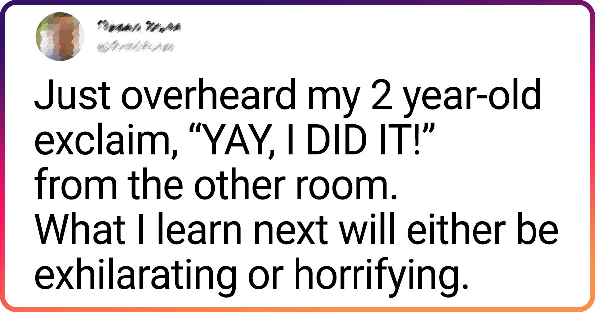 15 Tweets That Can Perfectly Describe What Living With a Toddler Is Really Like