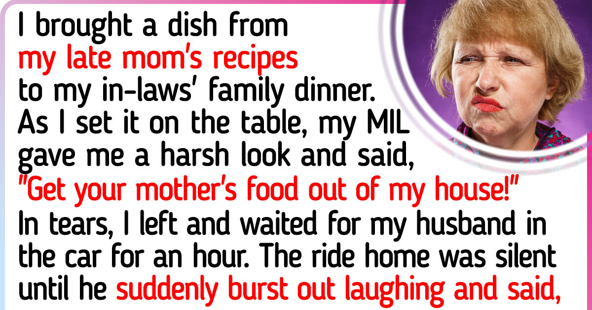 I Was Publicly Humiliated for Bringing My Late Mom’s Dish to My In-Laws’ Family Dinner I Was Publicly Humiliated for Bringing My Late Mom’s Dish to My In-Laws’ Family Dinner