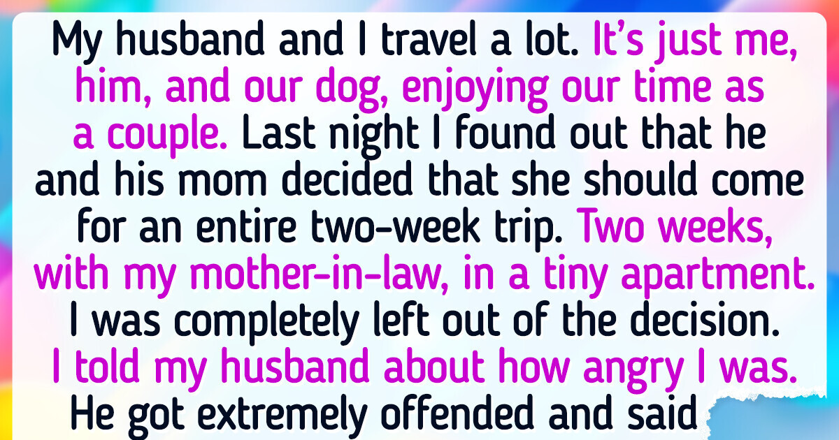 My Husband Invited His Mom to OUR Trip Without Asking Me First and I’m Furious My Husband Invited His Mom to OUR Trip Without Asking Me First and I’m Furious