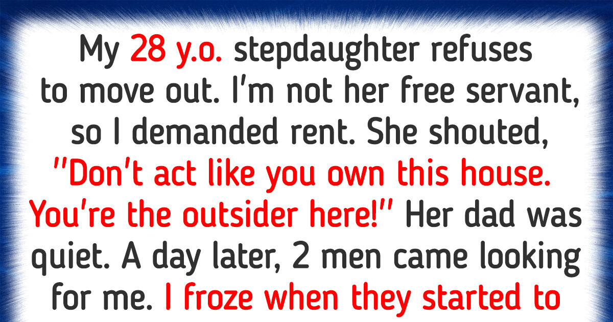 I Demanded Rent From My Adult Stepdaughter—I’m Not Her Servant I Demanded Rent From My Adult Stepdaughter—I’m Not Her Servant
