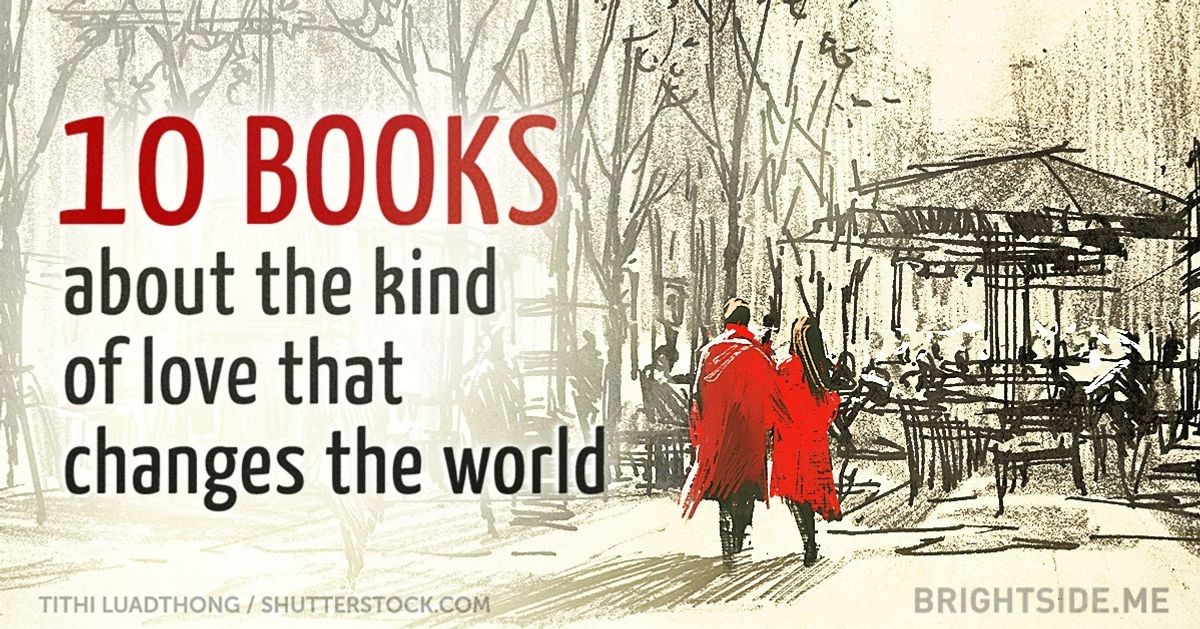 10 amazing books about the kind of love that changes the world