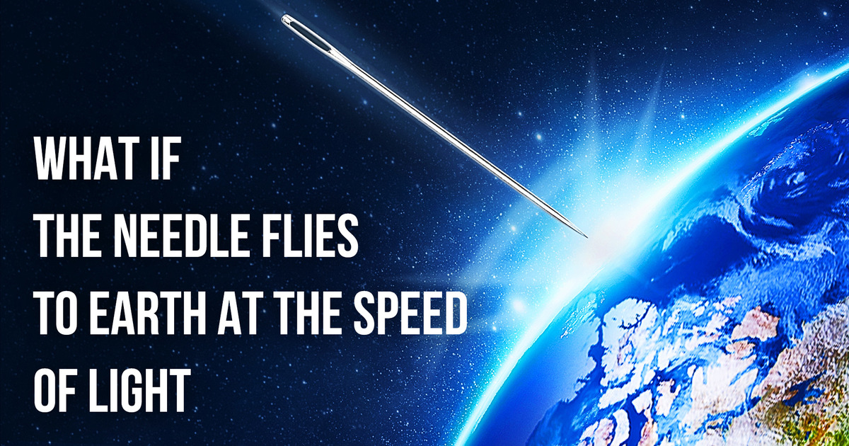 What If a Tiny Needle Hit Earth at Light Speed