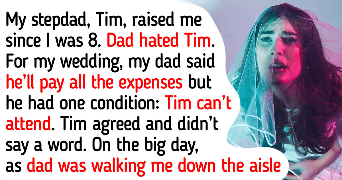 I Asked My Stepdad Not to Attend My Wedding to Please My Dad I Asked My Stepdad Not to Attend My Wedding to Please My Dad