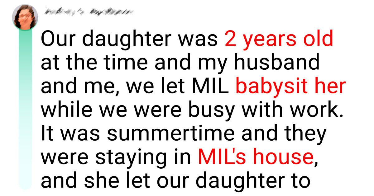 We Lost Our Daughter Due to My MIL’s Negligence, Now She Wants to Be Around Our Second Child We Lost Our Daughter Due to My MIL’s Negligence, Now She Wants to Be Around Our Second Child