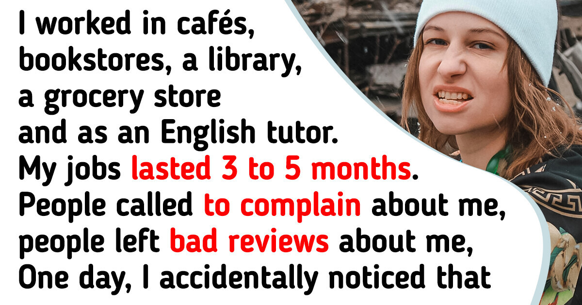 Someone Tried to Get Me Fired From ALL My Jobs, When I Learned Who It Was, I Was Shaken Someone Tried to Get Me Fired From ALL My Jobs, When I Learned Who It Was, I Was Shaken