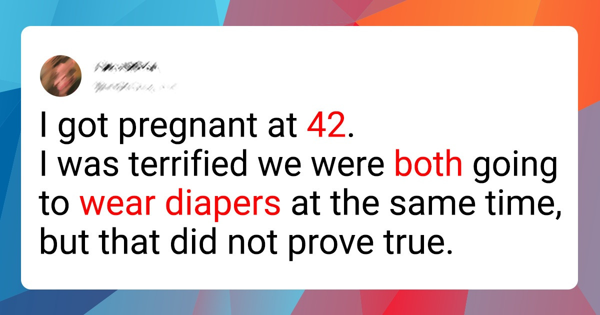 15 Women Who Became Moms After 40 Shared Why They Waited Longer to Have Kids