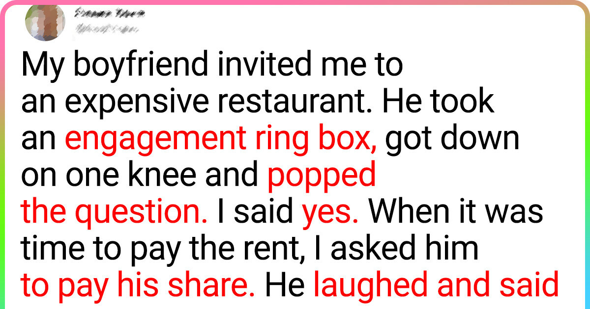 My Boyfriend Refuses to Pay the Rent Because He Bought Me an Engagement Ring My Boyfriend Refuses to Pay the Rent Because He Bought Me an Engagement Ring
