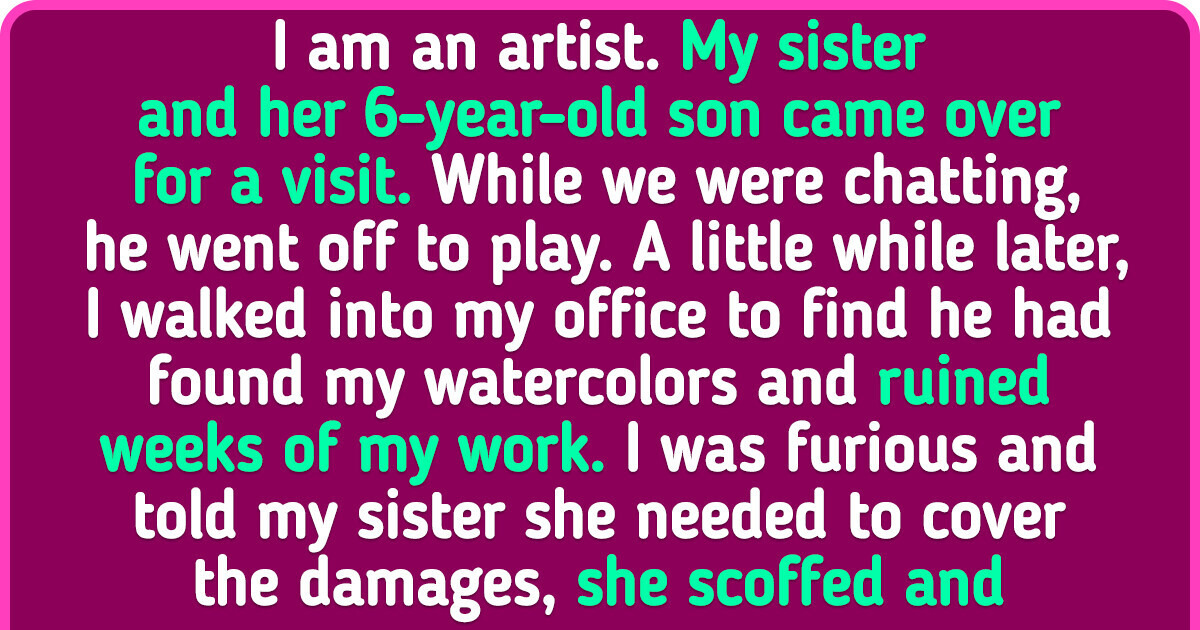 An Artist’s Nephew Ruined Her Work, and She Now Wants Her Sister to Compensate the Damages An Artist’s Nephew Ruined Her Work, and She Now Wants Her Sister to Compensate the Damages