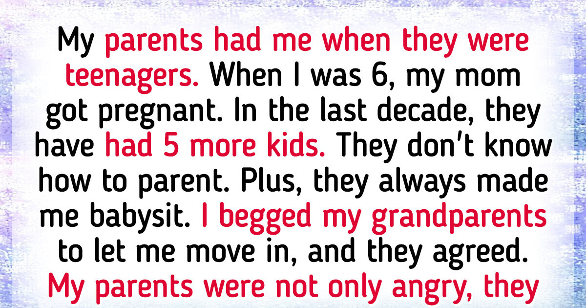 My Parents Used Me as a Free Babysitter—I Had to Fight for My Freedom My Parents Used Me as a Free Babysitter—I Had to Fight for My Freedom