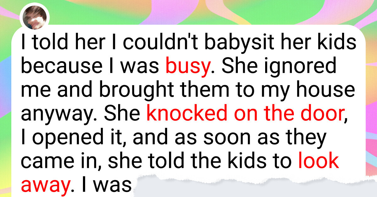 I Couldn’t Babysit My Sister’s Kids During an Emergency, and I Ended Up Embarrassing My Family I Couldn’t Babysit My Sister’s Kids During an Emergency, and I Ended Up Embarrassing My Family