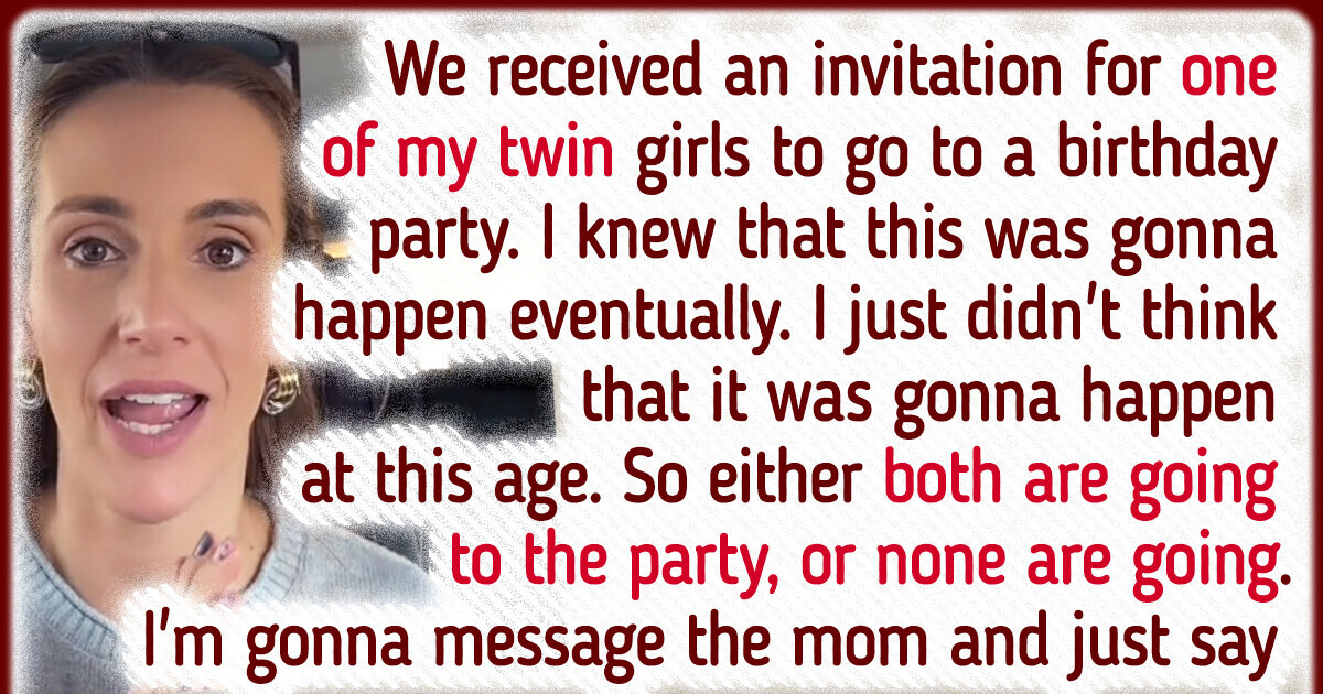 Only One of My Twins Was Invited to a Party, I Won’t Allow This Exclusion but People Keep Disagreeing With Me Only One of My Twins Was Invited to a Party, I Won’t Allow This Exclusion but People Keep Disagreeing With Me