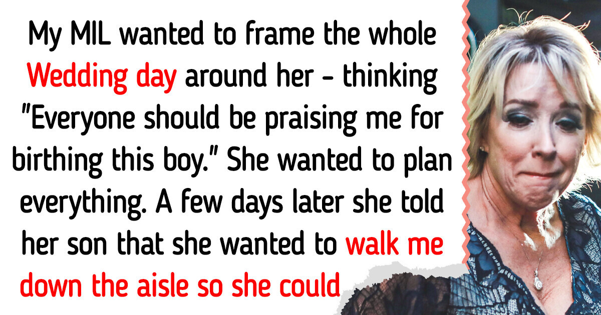 I Uninvited My MIL From Our Wedding After She Wanted to Walk Me Down the Aisle