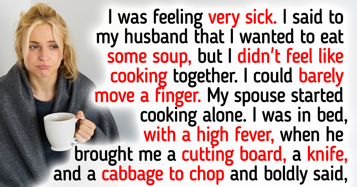 My Husband Brought Me a Cutting Board to My Bed When I Was Very Sick, So I Could Still Make Dinner