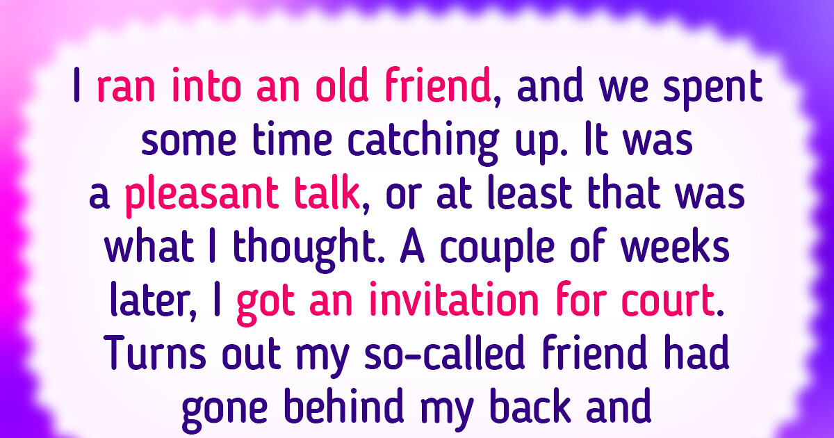 My Old Friend Betrayed Me, and My Ex Used It to Turn My Life Upside Down My Old Friend Betrayed Me, and My Ex Used It to Turn My Life Upside Down