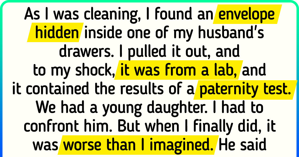 My Husband Secretly Did a Paternity Test, So I’m Filing for Divorce My Husband Secretly Did a Paternity Test, So I’m Filing for Divorce