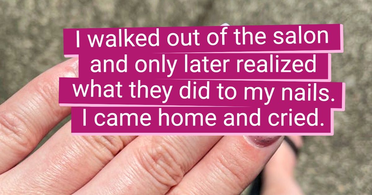 18 Girls Who Now End Up in a Cold Sweat When Hearing the Word “Nail Salon” 18 Girls Who Now End Up in a Cold Sweat When Hearing the Word “Nail Salon”