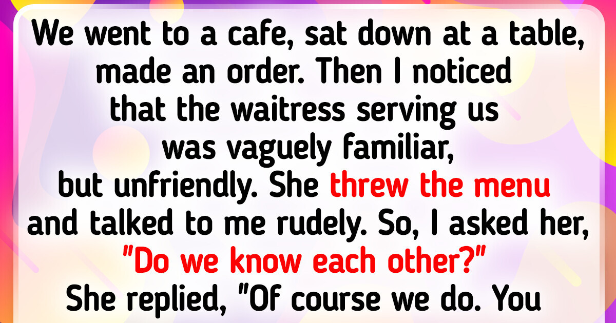 20 People Who Had an Unforgettable Experience at a Restaurant 20 People Who Had an Unforgettable Experience at a Restaurant