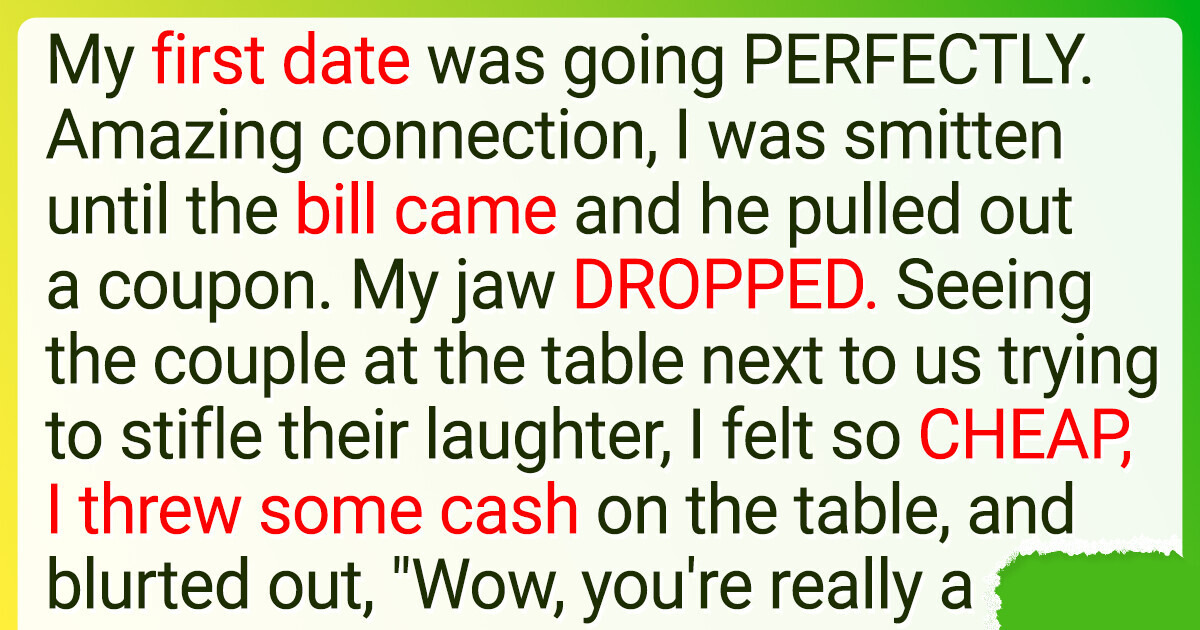I Dumped My First Date Over a Coupon, and Now I’m Not Sure If I Overreacted I Dumped My First Date Over a Coupon, and Now I’m Not Sure If I Overreacted