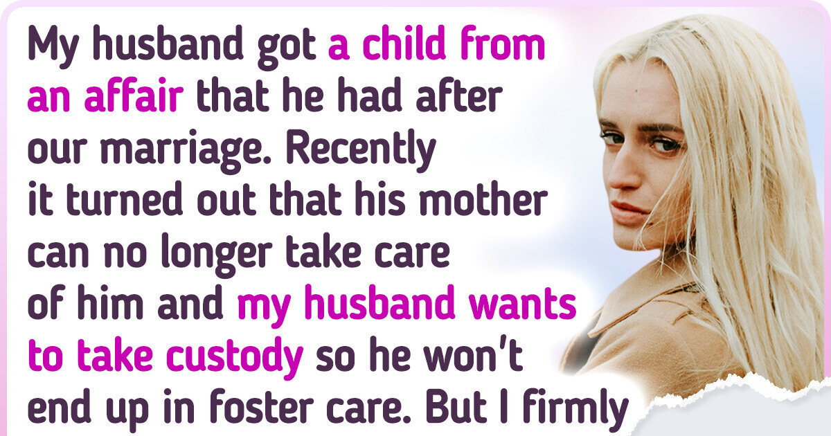 My Husband Cheated on Me and Now Wants to Keep His Affair Child