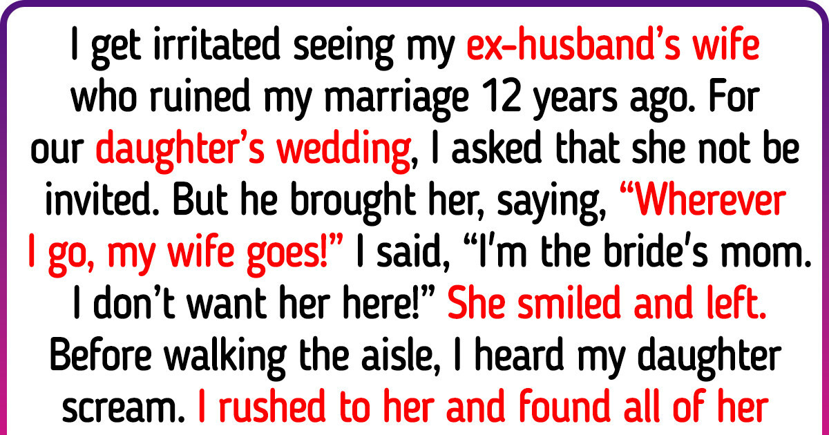 I Didn’t Want My Ex’s Wife at My Daughter’s Wedding — The Result Was Catastrophic I Didn’t Want My Ex’s Wife at My Daughter’s Wedding — The Result Was Catastrophic