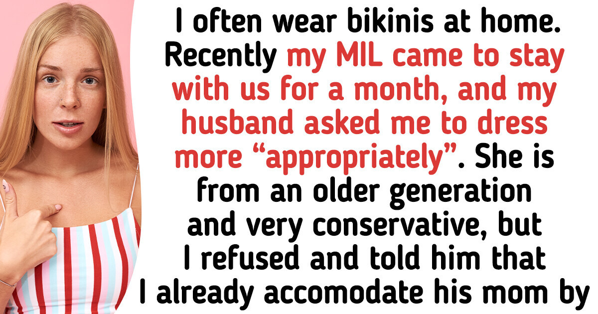 My Husband Told Me That My Clothes Are Too Revealing for His Mom My Husband Told Me That My Clothes Are Too Revealing for His Mom