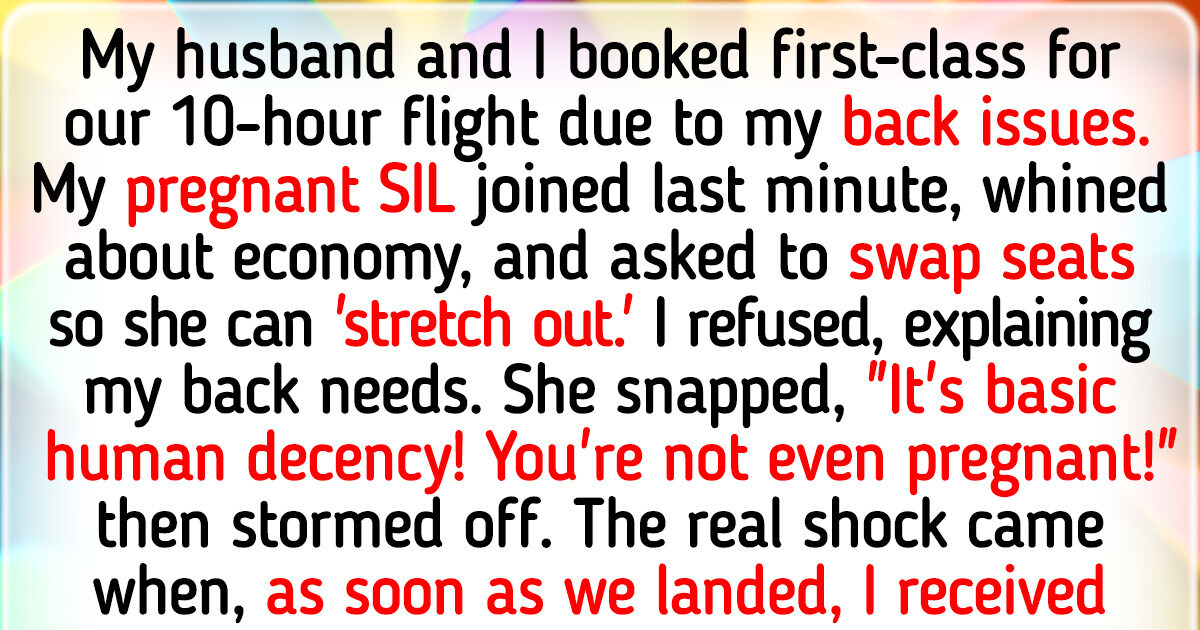 I Refused to Give Up My First-Class Seat for My Pregnant SIL — That’s Not My Responsibility I Refused to Give Up My First-Class Seat for My Pregnant SIL — That’s Not My Responsibility