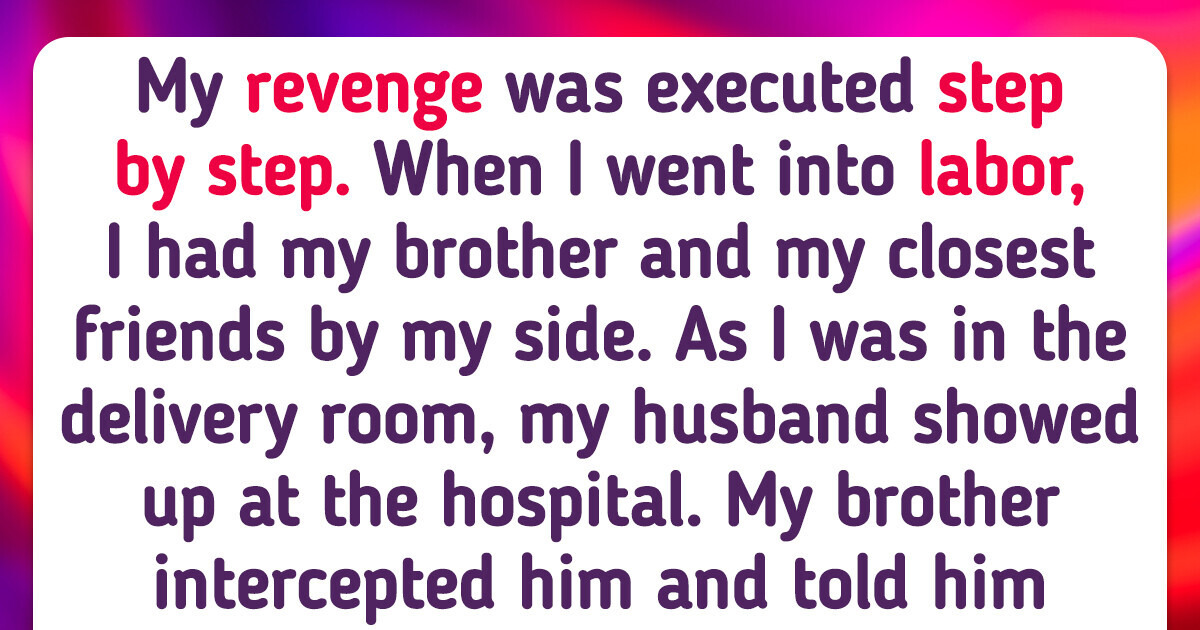 I Found Out During Pregnancy My Husband Planned to Leave the Family After Childbirth, So I Taught Him a Lesson I Found Out During Pregnancy My Husband Planned to Leave the Family After Childbirth, So I Taught Him a Lesson