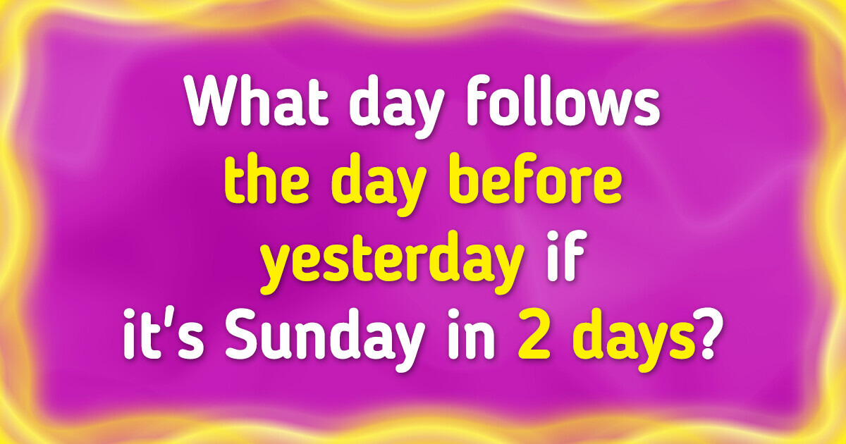 15 Logical Riddles That Will Make You Think Between the Lines 15 Logical Riddles That Will Make You Think Between the Lines