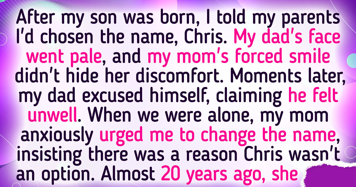 I Uncovered a Family Secret After Choosing a “Forbidden” Name for My Son I Uncovered a Family Secret After Choosing a “Forbidden” Name for My Son