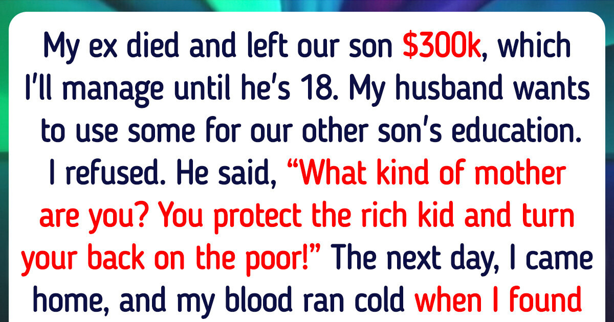 I Refused to Share My Son’s Inheritance — Am I a “Bad Mother”? I Refused to Share My Son’s Inheritance — Am I a “Bad Mother”?
